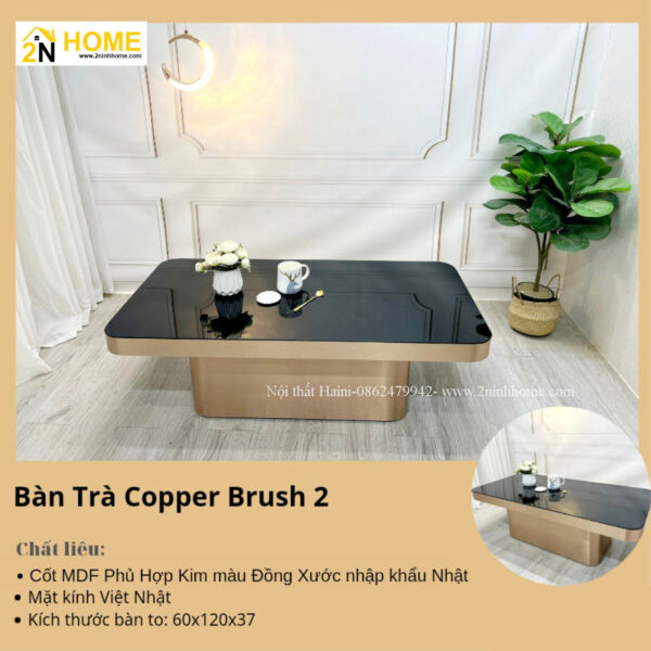 Bàn trà Copper Brush 2 cao cấp bọc Đồng siêu bền và sang trọng
