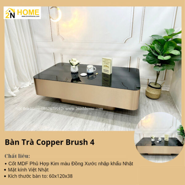 Bàn trà Copper Brush 4 cao cấp bọc kim loại siêu bền và sang trọng